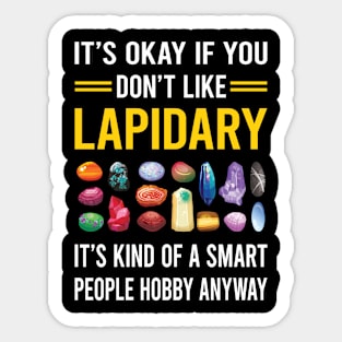 Smart People Hobby Lapidary Lapidarist Sticker